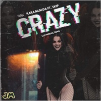 Crazy (feat. Skip) - Single - Kara Muwda