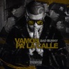 Bad Bunny - Vamos Pa' la Calle