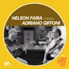 Nelson Faria Convida Adriano Giffoni. Um Café Lá Em Casa - Single