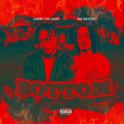 Bottom (feat. Big Ratchet) - Single