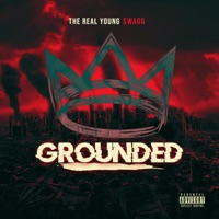 Grounded - Single - The Real Young Swagg