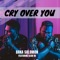 Cry Over You (feat. Sean RII) artwork