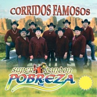 Corridos Famosos - Super Bandón Pobreza