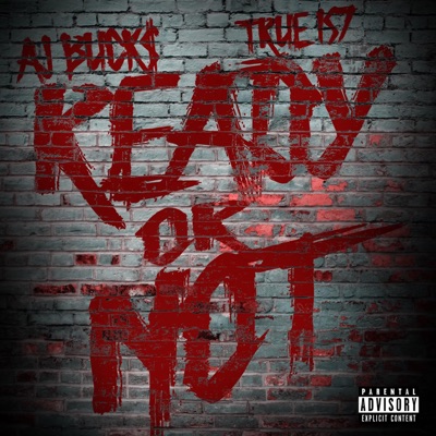 Ready Or Not (feat. True 157) - Single