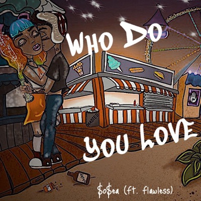 Who Do You Love (feat. Flawless) - Single