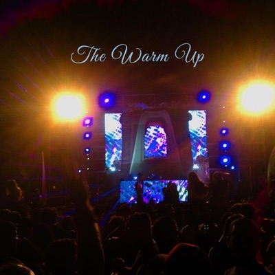The Warm Up