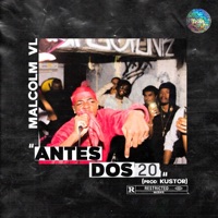 Antes dos 20 (feat. Kustor) - Single - Malcolm VL