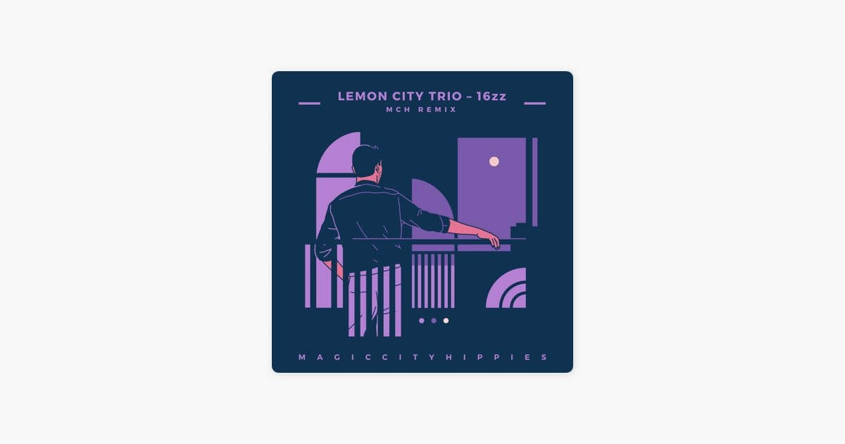 16zz (MCH Remix) - Single - Magic City Hippies & Lemon City Trioの