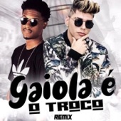 Gaiola é o Troco (feat. Du Black) [Remix] artwork