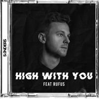 High With You (feat. Rufus Martin) - Single - Sanders