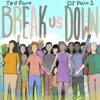 Break Us Down - Single