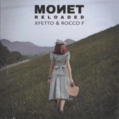 Monet (Reloaded) [feat. Rocco F] - Single