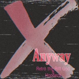 Anyway (feat. Hoobeza) Foxtale
