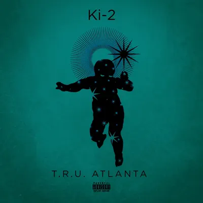 Ki-2 adlı sanatçının T.R.U. Atlanta albümünü dinle
