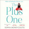 The Plus One - Sophia Money-Coutts