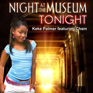 Tonight (From "Night at the Museum") [feat. Cham] - Single