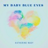 My Baby Blue Eyes - Single