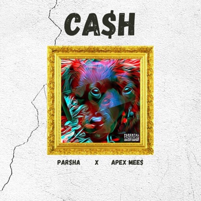 Cash (feat. Apex Mees) - Single