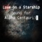 Love on a Starship (Bound for Alpha Centauri) - Cory Todd lyrics