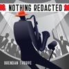 Nothing Redacted