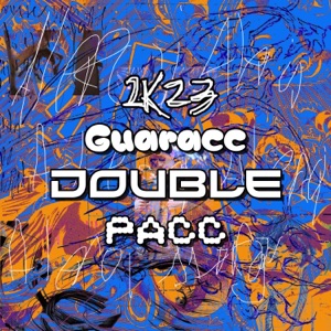 2k23 Guaracc Double Pacc - Single