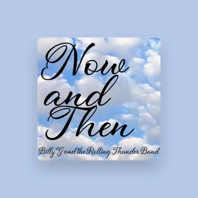 Listen to Billy G and the Rolling Thunder Band, watch music videos, read bio, see tour dates & more!