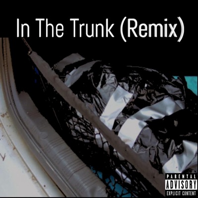 In the Trunk (feat. Wurm) [Remix] - Single