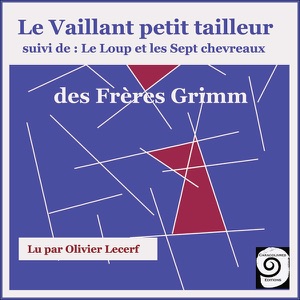 Le vaillant petit tailleur / Le loup et les sept chevreaux