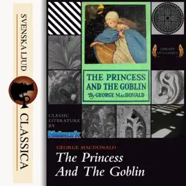 The Princess and the Goblin (Unabridged)