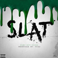 Slatt - Single - BabyBoySlimee