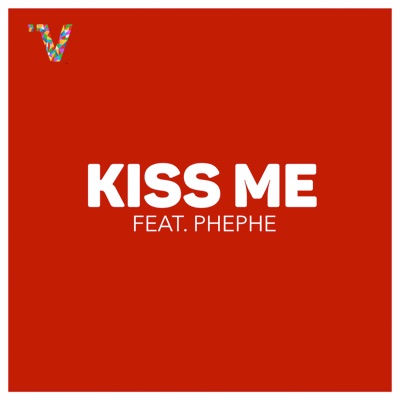 Kiss Me (feat. Phephe) - Single