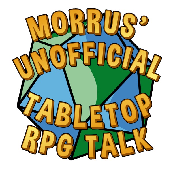 Morrus' Unofficial Tabletop RPG Talk | Podbay Morrus' Unofficial Tabletop RPG Talk | Podbay