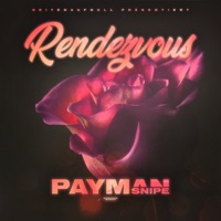 Rendezvous - Single - Payman & Snipe