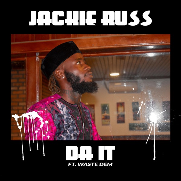Da It (feat. Waste Dem)