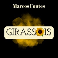 Girassóis - Single - Marcos Fontes