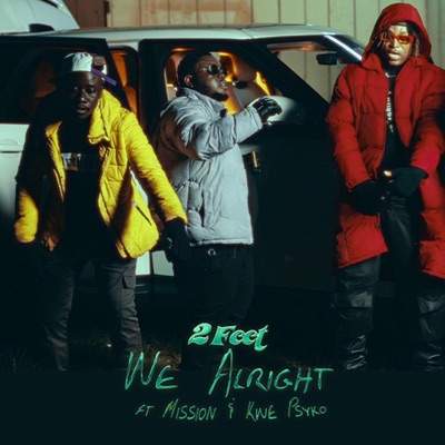 We Alright (feat. Kwe Psyko & Mission) - Single