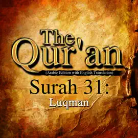 The Qur'an (Arabic Edition with English Translation) - Surah 31 - Luqman