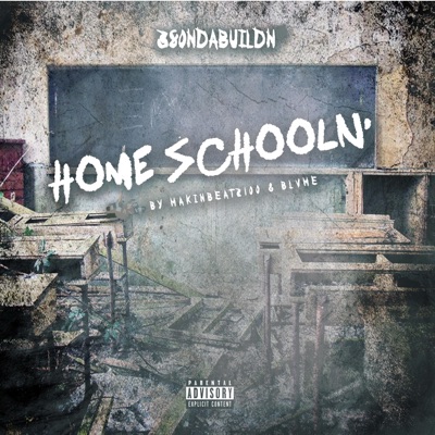 Home Schooln (feat. 380ndabuildn, Makinbeatz100 & Blvme) - Single