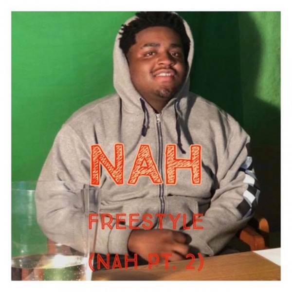 Nah Freestyle (Nah Pt. 2)