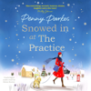 Snowed in at the Practice (Unabridged) - Penny Parkes
