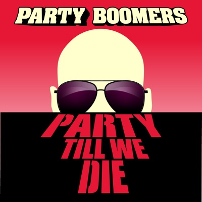 Party Till We Die - Single