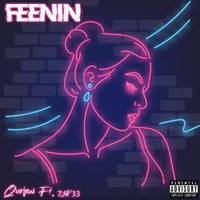 Feenin' (feat. 7YR33) - Single - Qurfew