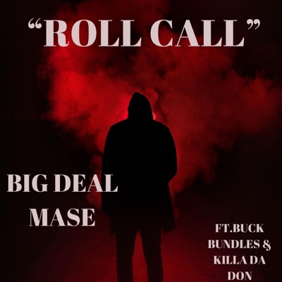 Roll Call (feat. Buck Bundles & Killa Da Don) - Single
