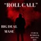 Roll Call (feat. Buck Bundles & Killa Da Don) - Big Deal Mase lyrics