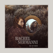 So It Turns - Rachel Sermanni