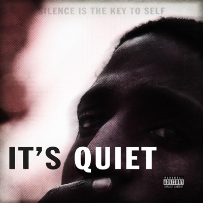 IT's Quiet (feat. Excuseme47) - Single