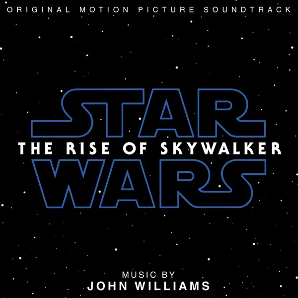 Star Wars: The Rise of Skywalker (Original Motion Picture Soundtrack) - John Williams