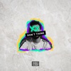 Don't Think (feat. Adriazela) - Single
