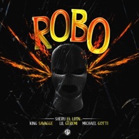 Robo (feat. King Savage, Lil Geremi & Michael Gotti) - Single - Sheru 