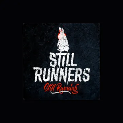 Listen to Still Runners, watch music videos, read bio, see tour dates & more!
